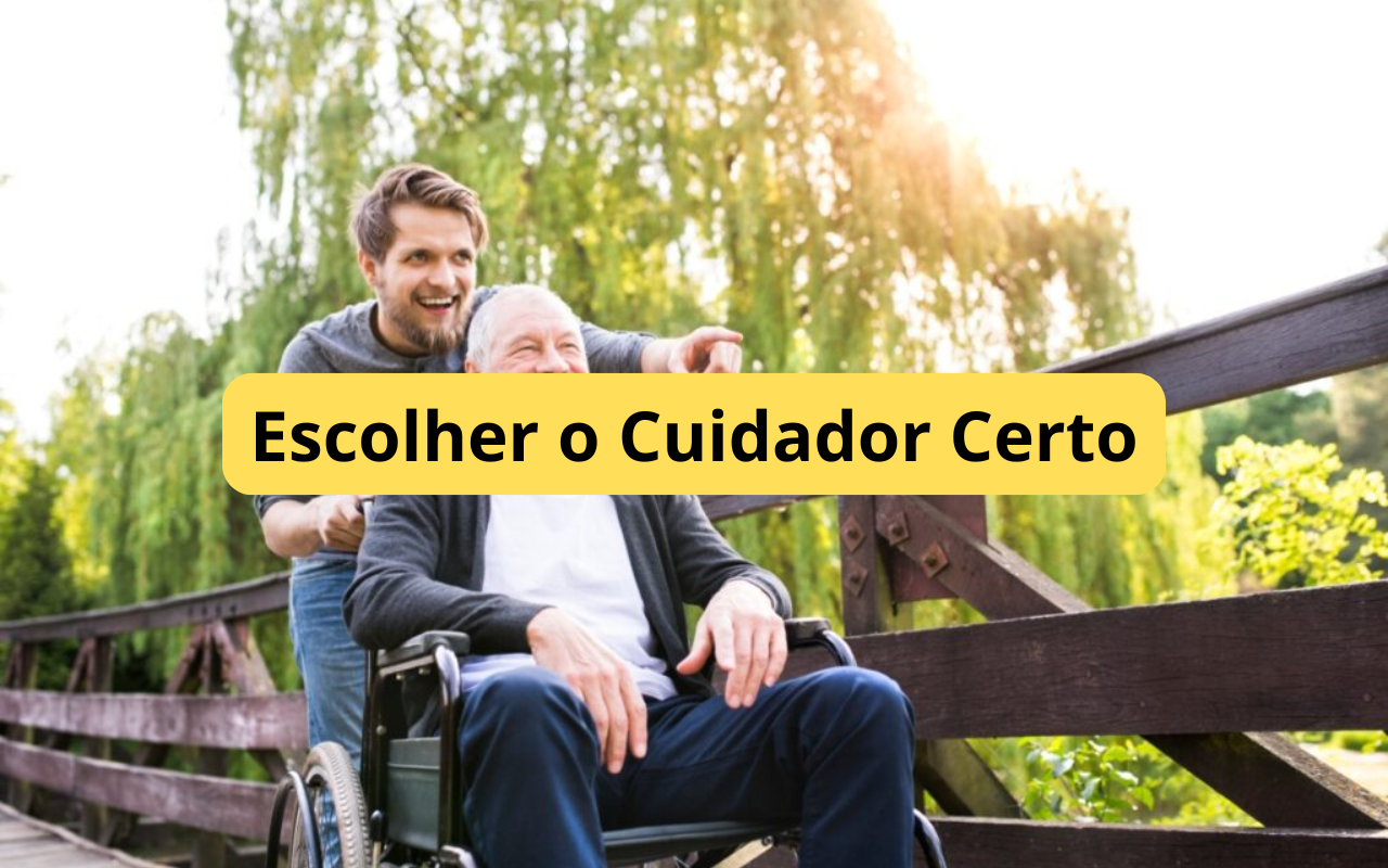 Escolher o Cuidador Certo